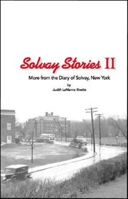 Solvay stories II by Judith LaManna Rivette