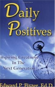 Daily Positives by Edward P. Fiszer