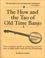 Cover of: The How and the Tao of Old Time Banjo