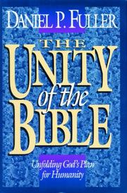 Cover of: The unity of the Bible: unfolding God's plan for humanity