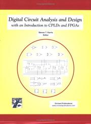 Cover of: Digital Circuit Analysis and Design with an Introduction to CPLDs and FPGAs