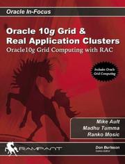 Cover of: Oracle 10g Grid & Real Application Clusters: Oracle 10g Grid Computing with RAC (Oracle In-Focus series)