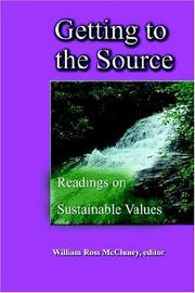 Cover of: Getting to the Source: Readings on Sustainable Values