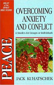 Cover of: Peace: overcoming anxiety and conflict : 6 studies for groups or individuals with notes for leaders
