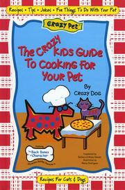 Cover of: The crazy kids guide to cooking for your pet by Barbara Denzer