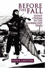 Cover of: Before the Fall: Soviet Cinema in the Gorbachev Years