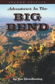 Adventures in the Big Bend by Jim Glendinning