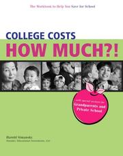 Cover of: College Costs How Much?! The Workbook to Help You Save for School