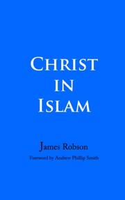 Cover of: Christ in Islam by James Robson