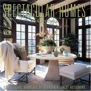 Cover of: Spectacular Homes of Georgia: An Exclusive Showcase of Georgia's Finest Designers (Spectacular Homes)