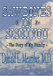 Cover of: Sawbones in Siskiyou by Donald L. Meamber, Donald L. Meamber