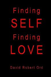 Cover of: Finding Self Finding Love by David Robert Ord