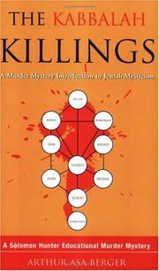 Cover of: The Kabbalah killings: a murder mystery introduction to Jewish mysticism : a Solomon Hunter educational murder mystery