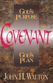 Cover of: Covenant: God's purpose, God's plan