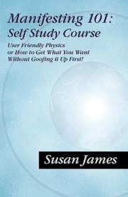 Cover of: Manifesting 101: Self Study Course