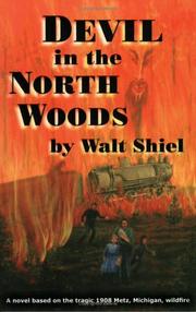 Cover of: Devil in the north woods by Walt Shiel, Walt Shiel