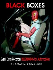 Cover of: Black Boxes: Event Data Recorder Rulemaking for Automobiles