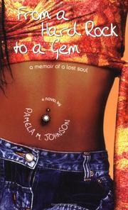 Cover of: From a hard rock to a gem by Pamela M. Johnson