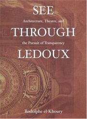 Cover of: See Through Ledoux; Architecture, Theatre and the Pursuit of Transparency