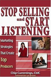 Cover of: Stop Selling and Start Listening! Marketing Strategies That Create Top Producers