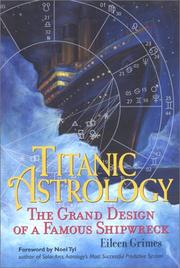 Cover of: Titanic astrology: the grand design of a famous shipwreck