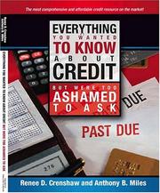 Cover of: Everything you wanted to know about credit, but were too ashamed to ask