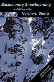 Cover of: Backcountry Snowboarding and Skiing in the Northern Sierra