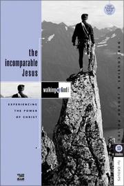 Cover of: The Incomparable Jesus: Experiencing the Power of Christ by Don Cousins, Judson Poling