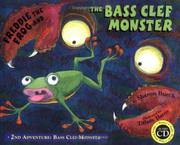 Cover of: Freddie the Frog and the Bass Clef Monster: 2nd Adventure Bass Clef Monster