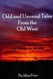 Cover of: Odd and Unusual Tales from the Old West by Alton Pryor