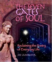 Cover of: The seven gates of soul: reclaiming the poetry of everyday life