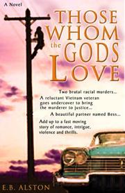 Those Whom the Gods Love by E. B. Alston