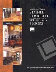 Cover of: Bob Harris's Guide to Stained Concrete Interior Floors