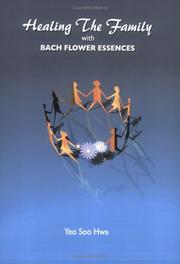 Cover of: Healing The Family with Bach Flower Essences by Yeo Soo Hwa