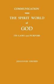Cover of: communication with the spirit world of god by Johannes Greber