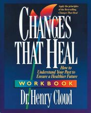 Cover of: Changes that heal by Henry Cloud