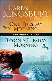 Cover of: One Tuesday Morning/Beyond Tuesday Morning (911 Series 1-2) by Karen Kingsbury