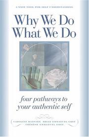 Cover of: Why We Do What We Do: Four Pathways to Your Authentic Self