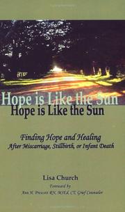 Cover of: Hope is Like the Sun: Finding Hope and Healing After Miscarriage, Stillbirth, or Infant Death