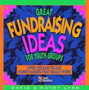 Cover of: Great fundraising ideas for youth groups: over 150 easy-to-use money-makers that really work