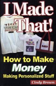 Cover of: I made that by Cindy Brown