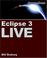 Cover of: Eclipse 3 Live