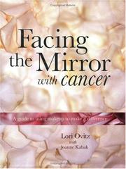 Cover of: Facing The Mirror With Cancer by Lori M. Ovitz