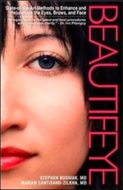 Cover of: Beautifeye: State-of-the-Art Methods to Enhance and Rejuvenate the Eyes, Brow & Face