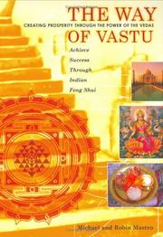 Cover of: The way of vastu: creating prosperity through the power of the Vedas : achieve success through Indian feng shui