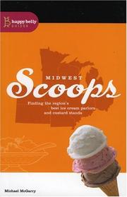 Cover of: Midwest Scoops: Finding the Region's Best Ice Cream Parlors and Custard Stands