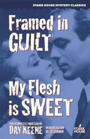 Cover of: Framed in Guilt / My Flesh is Sweet
