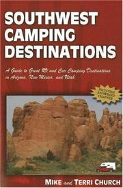 Cover of: Southwest Camping Destinations: A Guide to Great RV and Car Camping Destinations in Arizona, New Mexico, and Utah (Camping Destinations series)