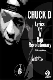 Lyrics of a rap revolutionary by Chuck D, Yusuf Jah