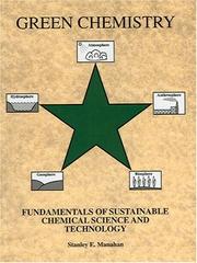 Cover of: Green chemistry: fundamentals of sustainable chemical science and technology